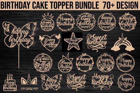 Download Birthday Cake Topper Laser Cut Bundle - Birthday Collection